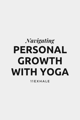 Navigating Personal Growth with Yoga