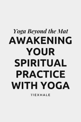 Awakening Your Spiritual Practice with Yoga