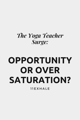 The Yoga Teacher Surge: Opportunity or Oversaturation?