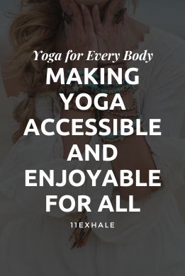 Making Yoga Accessible and Enjoyable for All